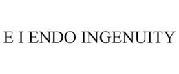 E I ENDO INGENUITY trademark