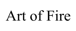 ART OF FIRE trademark