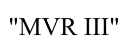 "MVR III" trademark