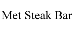 MET STEAK BAR trademark