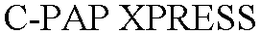 C-PAP XPRESS trademark