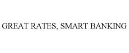 GREAT RATES, SMART BANKING trademark