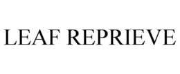 LEAF REPRIEVE trademark