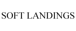 SOFT LANDINGS trademark