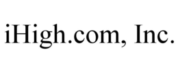 IHIGH.COM, INC. trademark