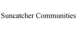 SUNCATCHER COMMUNITIES trademark