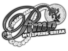 PIMP MY SPRING BREAK trademark