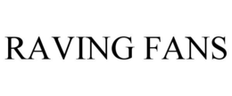 RAVING FANS trademark