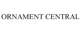 ORNAMENT CENTRAL trademark