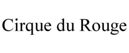 CIRQUE DU ROUGE trademark