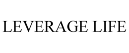 LEVERAGE LIFE trademark