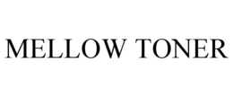 MELLOW TONER trademark