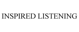 INSPIRED LISTENING trademark