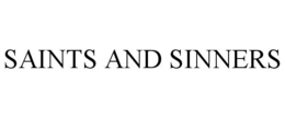 SAINTS AND SINNERS trademark