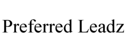 PREFERRED LEADZ trademark