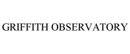 GRIFFITH OBSERVATORY trademark
