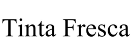 TINTA FRESCA trademark