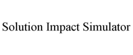 SOLUTION IMPACT SIMULATOR trademark