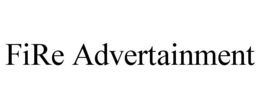FIRE ADVERTAINMENT trademark