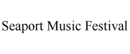 SEAPORT MUSIC FESTIVAL trademark