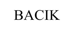 BACIK trademark