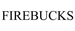FIREBUCKS trademark