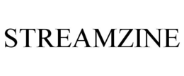 STREAMZINE trademark