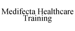 MEDIFECTA HEALTHCARE TRAINING trademark