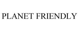 PLANET FRIENDLY trademark