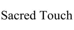 SACRED TOUCH trademark