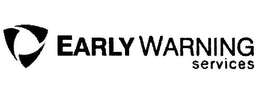 EARLY WARNING SERVICES trademark