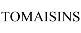 TOMAISINS trademark