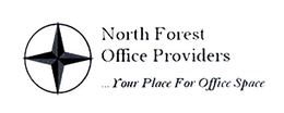 NORTH FOREST OFFICE PROVIDERS ...YOUR PLACE FOR OFFICE SPACE trademark