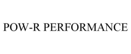POW-R PERFORMANCE trademark