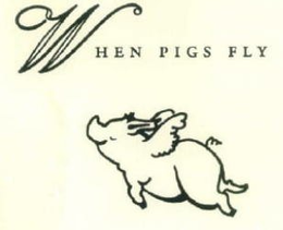WHEN PIGS FLY trademark