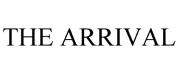 THE ARRIVAL trademark