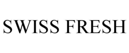 SWISS FRESH trademark