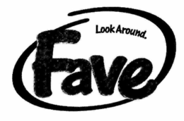 LOOK AROUND. FAVE trademark