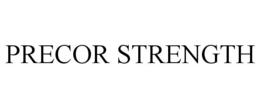 PRECOR STRENGTH trademark