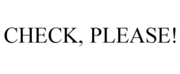 CHECK, PLEASE! trademark