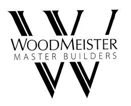 W WOODMEISTER MASTER BUILDERS trademark