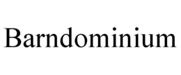 BARNDOMINIUM trademark