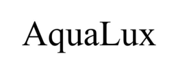 AQUALUX trademark