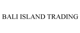 BALI ISLAND TRADING trademark