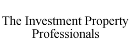 THE INVESTMENT PROPERTY PROFESSIONALS trademark