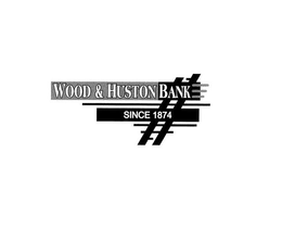 WOOD & HUSTON BANK SINCE 1874 trademark