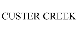 CUSTER CREEK trademark