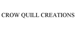 CROW QUILL CREATIONS trademark