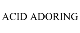 ACID ADORING trademark