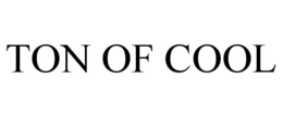 TON OF COOL trademark